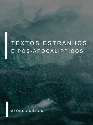 cover image of Textos estranhos e pós-apocalípticos